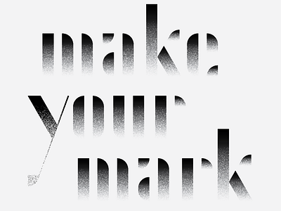 Make Your Mark 02 design illustration lettering typography