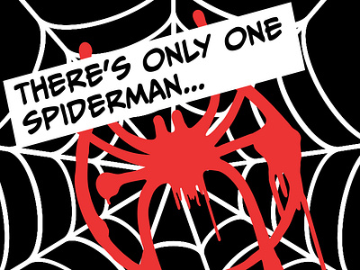 Spider-Verse: There's only one spiderman contest illustration myspiderverse photoshop spider spider web spiderman