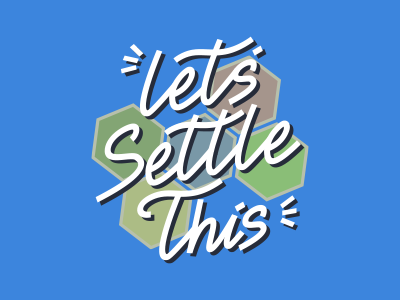 Let's settle this sea land games game hexagons hexagon lettering tabletop games tabletop game tabletop board games board game settlers of catan catan