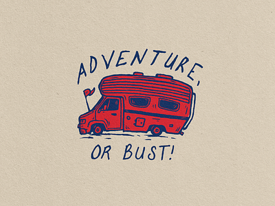 Adventure, Or Bust adventure badge design distressed illustration ink logo nature retro rv typography van vintage