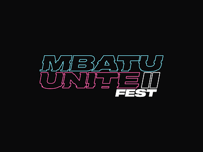 Mbatu Unite Festival II branding festival festival logo glitch illustrator logo logo design logotype merchandise design minimal neon typogaphy