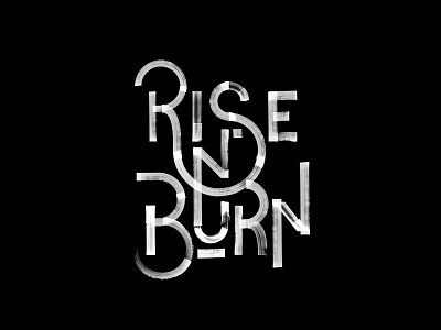 Rise And Burn design logo type typography vector