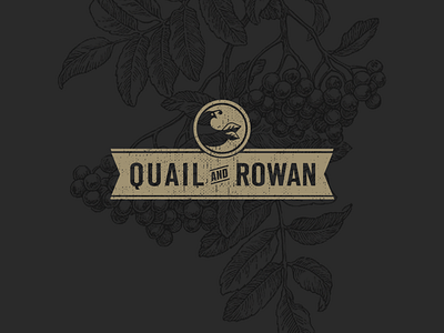 Quail + Rowan
