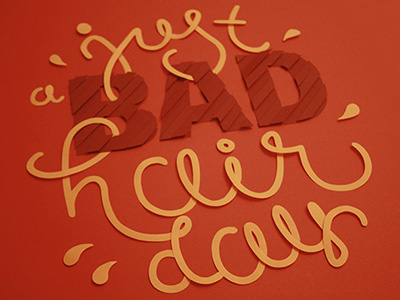 Bad Hair Day bad hair day cutting lettering paper