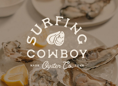 Surfing Cowboy Oyster Co. branding combinationmark foodandbeverage graphic design logo oyster restaurantbranding typography
