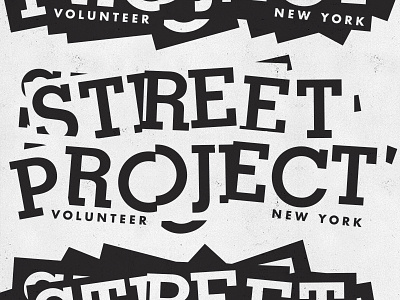 Street Project Identity black and white broadsheets grafitti identity logo new york overlap posted posted bills posters street