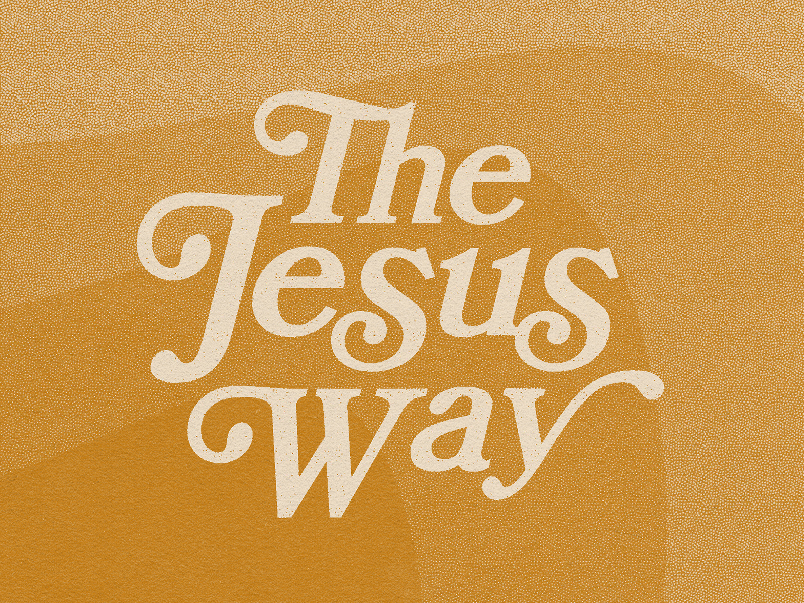 The Jesus Way by Josh Thomassen on Dribbble