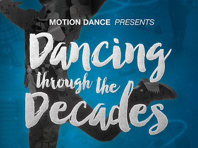 Dancing through the Decades blue dance dancer dancing decades history motion movement poster recital silver