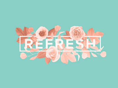 Refresh color concept floral flowers fresh light refresh texture typography