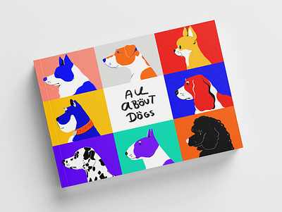 All About dogs book cover bordercollie chalk colour cover cute dalmatian dogs flat handdrawn illustration love pets poodle popart procreate scruffy simple spaniel terrier