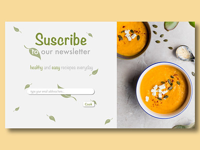 Daily UI 026 : Suscribe challenge daily daily 100 challenge dailyui food form mail reciepe soup suscribe ui webdesign