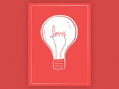 Love + Light graphic design hand drawn type illustration letterpress light bulb poster typography