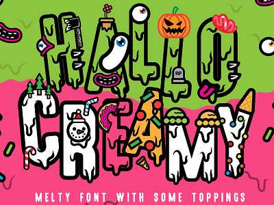 Hello Creamy Font + Toppings colorful eyeballs font hallocreamy halloween melt melting ozzombie smirk toppings trendy type