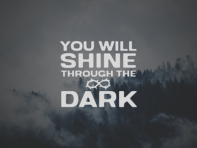 You will shine through the dark art dark design emblem font font design fonts forest gloomy graphic logo logotype rose stamp tattoo tattoos type type art typeface typefaces