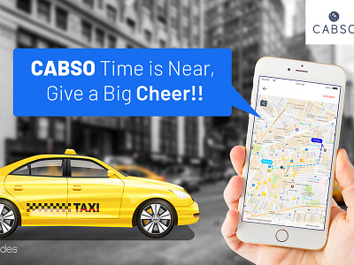 Cabso Time is Near, Give a Big Cheer!! booking app business cab booking online app taxi taxi app