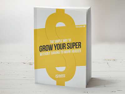 Grow Your Super - Book Cover Design book cash cover finance fond grow minimal money retirement save simple