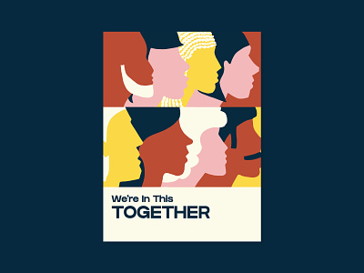We're In This Together coronavirus covid covid19 illustration pandemic people poster design together togetherness