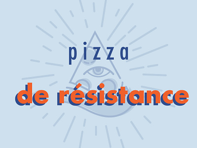 Pizza de Résistance Marketing Graphic branding illustration marketing campaign typography vector