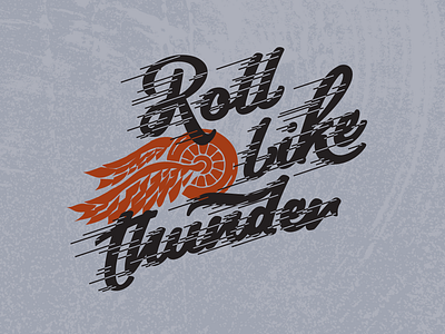 Roll Like Thunder t-shirt graphic motorcycle retro retro type type art typography vintage car