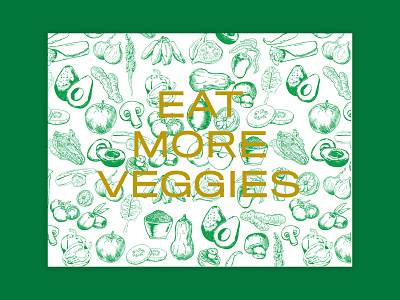 Eat More Veggies design eat food foodie gold green health healthy illustration mushroom risograph risoprint vector illustration vegetables veggies