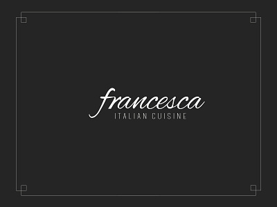 Francesca Italian Cuisine Logo branding clean design italian food logo restaurant logo script font typography vector