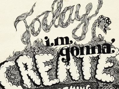 Today I'm gonna' create something awesome canvas illustration ink pencil typography