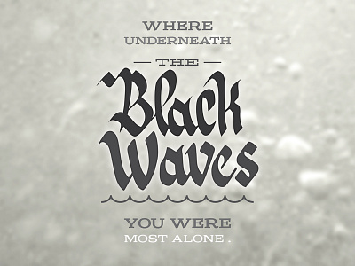 The Black Waves calligraphy type design typography