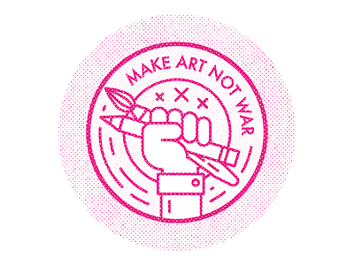 Make Art Not War art badge brush pen