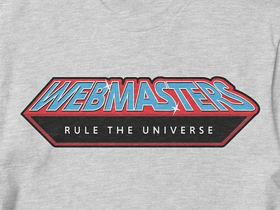 Webmasters Rule The Universe 80s 90s design motu retro teeshirt tshirt web