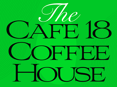 Cafe 18 - Rebranding bold font branding clean design minimalist typography
