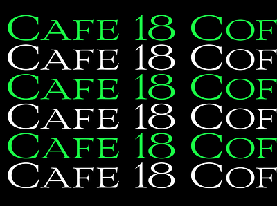 Cafe 18 - Branding bold font branding clean minimalist typography