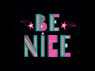 Be nice