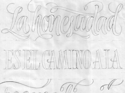 Sketch: "Honesty is the way to reconciliation" art calligraphy cursive drawing flourish flourishes hand drawn italic lettering mexico ornaments pencil script sketch spencerian type typography