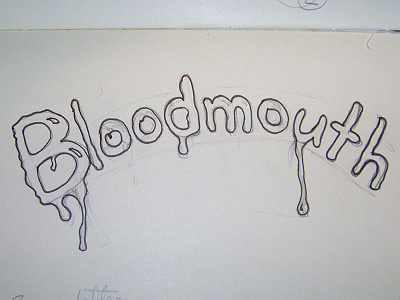 Bloodmouth drawing graphite hand lettering