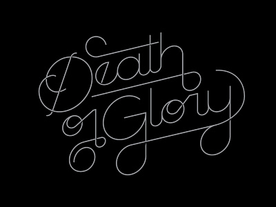 Death or Glory custom death glory loops saying the clash type typography