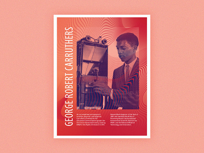 Poster Series | George Robert Carruthers abstract african american challenge gradient history layout poster stem type