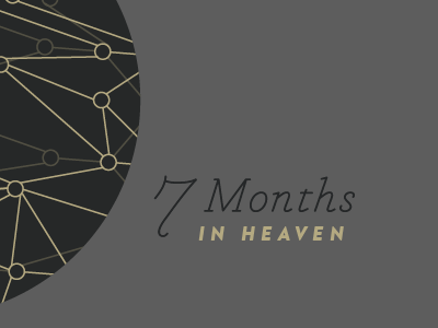 7 Months In Heaven