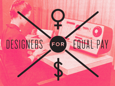 Equal Pay Day // 04.20.11