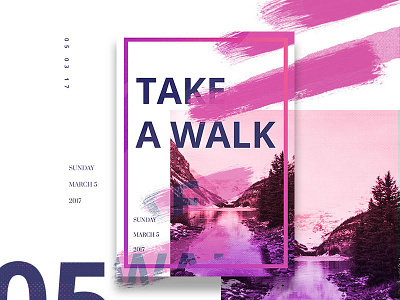 01_Takeawalk brush compositing frame music poster quotes typography unsplash walk