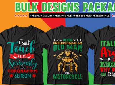 Bulk Package T-shirt Design bundle business coffee colorful company corona corona virus corona virus tshirt design covid 19 design graphic design illustration motorcycle art old man tshirt design season tshirt tshirt tshirt art tshirt design tshirtdesign tshirts typography