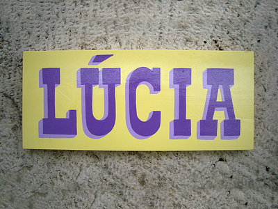 Lúcia Sign Painting 1 shot enamel hand lettering hand made lettering sign sign painter sign painting sign writing slab serif wood