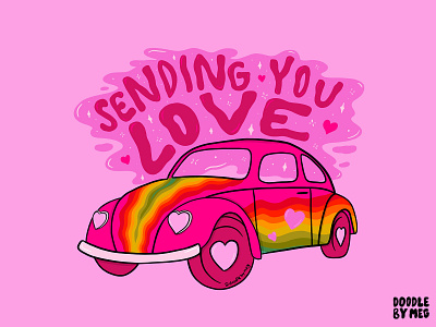 Sending Love beetle bug car design drawing illustration lettering love lovely procreate psychedelic quote rainbow rainbows retro typography vehicle vintage