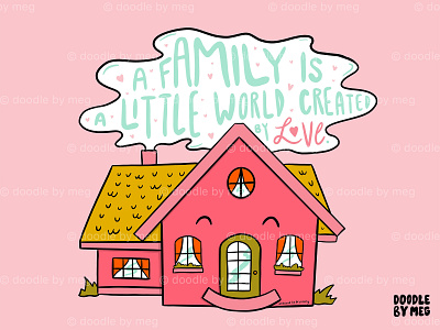 A Family design drawing family home house house illustration house logo illustration kids illustration lettering lettering art lettering artist love procreate quote quote design typography