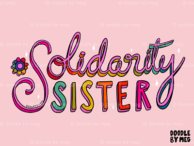 Solidarity Sister design drawing female empowerment female logo font hand lettered hand lettering illustration lettering procreate quote rainbow retro typography vintage women empowerment womens day