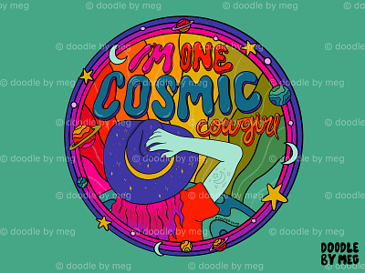 Cosmic Cowgirl 70s cosmic cowboy cowboy hat cowgirl design drawing illustration lettering planet procreate psychedelic quote rainbow retro saturn space typography vintage western