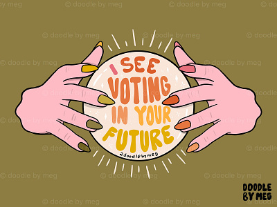 i see voting in your future crystal ball design drawing election fortune teller halloween illustration lettering procreate psychic quote retro typography vintage vote vote2020 voter votes voting