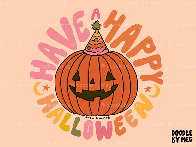 Have A Happy Halloween design drawing halloween halloween party hand lettering illustration jack o lantern lettering party hat procreate pumpkin quote rainbow retro typography vintage