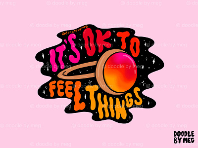 It's Ok to Feel Things 60s 70s 70sdesign design drawing feelings hippie illustration lettering mood ring procreate psychedelic quote rainbow ring therapy typography vintage