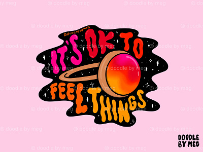 It's Ok to Feel Things