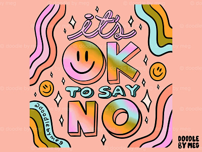 It's Ok to Say No cute design drawing gradient graphicdesign happy illustration lettering ombre positive procreate quote rainbow retro smiley face typography vintage